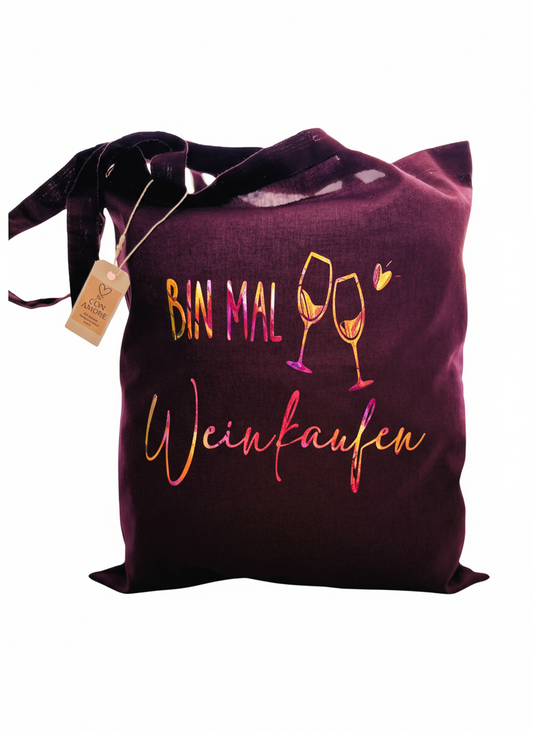 Statement Tote Bag – Bin mal Weinkaufen | by Con Amore